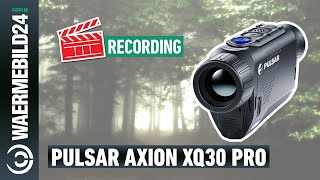 Anblick mit dem Pulsar Axion XQ30 Pro WärmebildHandgerät 🔴 [upl. by Booker]