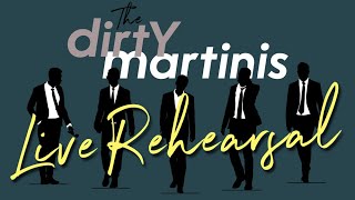 The Dirty Martinis Band  Live Rehearsal  July 26 2022 [upl. by Korb]