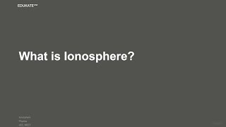 What is Ionosphere [upl. by Tome859]