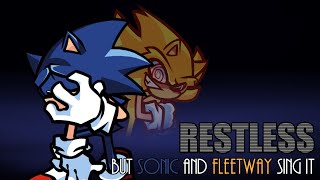 Powerless Restless but Sonic and Fleetway sing it [upl. by Nyrhtakyram176]