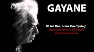 Aram Khachaturyan  Gayane  08 Act One Scene One Spring  Uzundara [upl. by Aztiraj973]