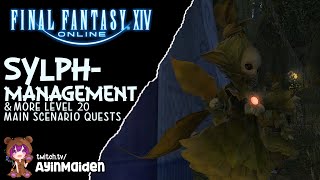 FFXIV  Sylphmanagement  Level 20 MSQs [upl. by Joscelin]