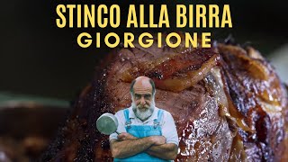 STINCO ALLA BIRRA  Le ricette di Giorgione [upl. by Ettenwahs204]