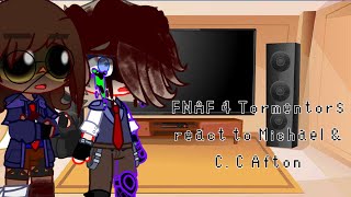 FNAF 4 tormentors react to Michael and CC aftonRemakeMy auBlood \gore and scary images [upl. by Eseyt]