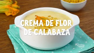 CREMA DE FLOR DE CALABAZA [upl. by Naashar]