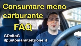 Come consumare meno carburante FAQ [upl. by Aienahs340]