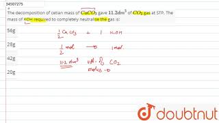 The decomposition of cetian mass of CaCO3 gave 112dm3 of CO2 [upl. by Amisoc]