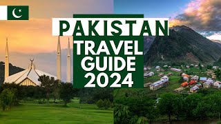 Pakistan Travel Guide 2024  Best Places to Visit in Pakistan in 2024 [upl. by Bywaters]