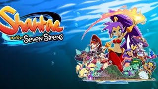 Lets Play Shantae And The Seven Sirens Final [upl. by Eniortna355]