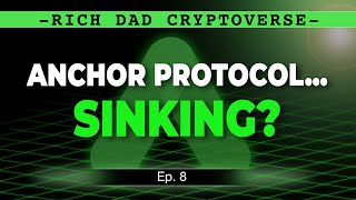 Anchor Protocol…Sinking  Cryptoverse Ep 8 [upl. by Stacie712]