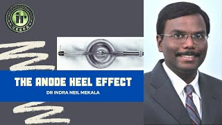 ANODE HEEL EFFECT  DR INDRA NEIL  RADIOPHYSICS TIPS [upl. by Ronni]