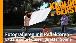 Fotografieren mit Reflektoren  Extrem softe Fotos in direkter Sonne☀️️ LET’S BOUNCE ☀️️KrolopampGerst [upl. by Latsirk]