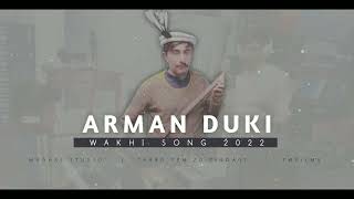 New Wakhi Song 2022 from Ishkoman  Arman Duki  Twfilms  MughalStudio  Tabu yem zu zindagi [upl. by Pate]