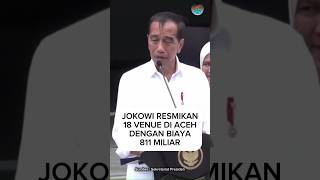 Biaya venue aceh 811 miliar jokowi presiden ponacehsumut indonesia venue shorts [upl. by Ahseken]