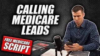 Calling Medicare Leads FREE Medicare Script [upl. by Marsiella309]