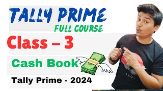 Tally prime full course 2024 Cashbook in tally prime step by step tallyprimetutorialinhindi tally [upl. by Dyan362]