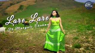 Lare Lare New Version  Chakma Song 2024  SM Estyle [upl. by Grados]