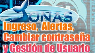 Ingreso Alertas Cambiar Contraseña y Gestion Usuario en software de Gestión Documental JONAS [upl. by Eigroeg]