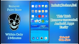 How to Uninstall Palm Store in Infinixtechnoitel Android Smartphones chetancommunication [upl. by Noside]