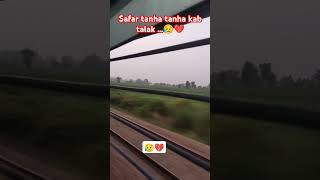 safar tanha tanha kab talak😥💔 [upl. by Icrad177]