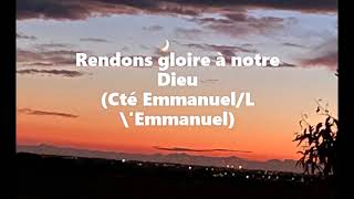 Chanson Rendons gloire à notre Dieu [upl. by Nylahs]