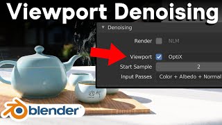 How to Use Blenders Viewport Denoising Tutorial [upl. by Maurene]