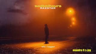 Raxstar  Mundra ft SJay ⏐ Myze Official Lyric Video sadboihours [upl. by Hnao]