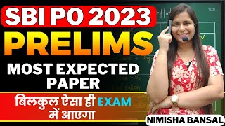 SBI PO 2023  PRELIMS का Most Expected Paper  Exam Level Content  Nimisha Bansal sbi ibps [upl. by Shani]