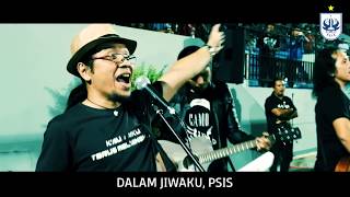 Official Anthem PSIS Semarang Jiwa Ksatria Mahesa Jenar by Power Slaves [upl. by Radec23]