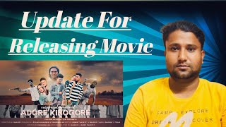 Update amp Awareness About The Upcoming Movie  ADORE KINOGORE [upl. by Ahseim249]