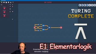 Turing Complete  E1  Elementarlogik [upl. by Lubet]