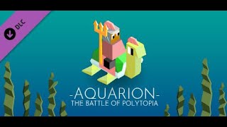 AQUARION GAMEPLAY THE BATTLE OF POLYTOPIA [upl. by Gnivre468]