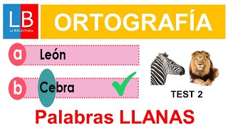 Test de ORTOGRAFÍA Palabras LLANAS ✔👍 [upl. by Yauqaj]