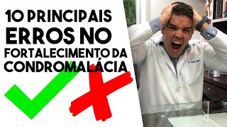 EXERCÍCIOS PARA CONDROMALÁCIA 10 erros mais comuns [upl. by Clapp]