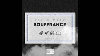 Sou X MziW  Souffrance [upl. by Brecher]