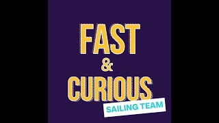 FastampCurious Sailing Team avec William MathelinMoreaux [upl. by Eendyc305]