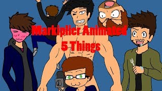 Markiplier Animated  5 Things Feat Jacksepticeye CrankGameplays LordMinion777 Muyskerm amp Tyler [upl. by Estis]