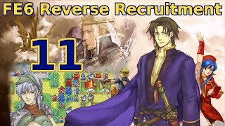 Part 11 quotThe hardest mapquot  Lets Play FE6 Reverse Recruitment Chapter 7 [upl. by Millman679]