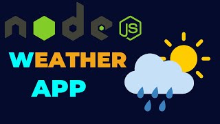 Nodejs Project For Beginners NodeJS Weather App [upl. by Vincents400]