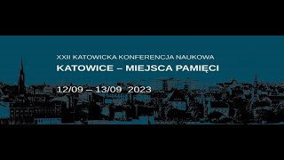 XXII Katowicka Konferencja Naukowa 2023 Dr Maria LipokBierwiaczonek [upl. by Eisseb]