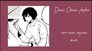 dazai osamu playlist [upl. by Barram]