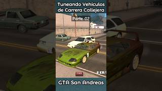 Tuneando Vehículos de Carreras Callejeras  Parte 02  GTA San Andreas gtasanandreas minnio [upl. by Acira]