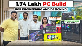 174 Lakh Pc Build for Engineering and Designing  Ryzen 9 9950X  RTX 4060 TI [upl. by Harvison]