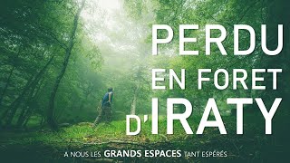 Ma découverte de la forêt dIraty  A Nous Les Grands Espaces Tant Espérés 30 [upl. by Furie]