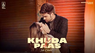 Khuda K Paas Official Video  Inder Chahal  Babbu  Enzo  New Hindi Songs 2023 [upl. by Liuqnoj]