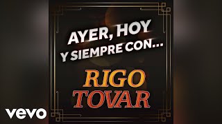 Rigo Tovar  Perdóname Mi Amor Por Ser Tan Guapo Audio [upl. by Atla475]