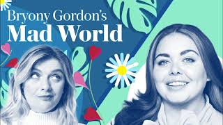 Bryony Gordons Mad World Scarlett Moffatt  Podcast [upl. by Charil]