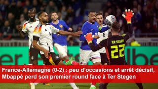 FranceAllemagne 02  peu d’occasions et arrêt décisif Mbappé perd son premier round [upl. by Robbert]