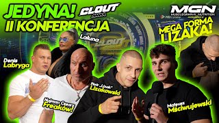 JEDYNA RELACJA Z II KONFERENCJA CLOUT MMA 😱🔥LIZAKMŚCIWUJEWSKI NAJMAN SARARA ZAŁĘCKI LABRYGA [upl. by Eelhsa]