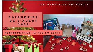 LA FEE DU SCRAP Calendrier de lAvent 2023  Rétrospective [upl. by Neirda593]